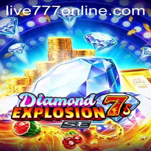DiamondExplosion7sSE: The Ultimate Gaming Sensation with LIVE777