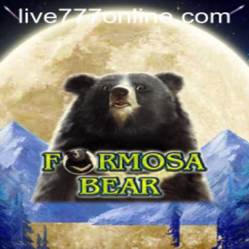 Exploring the Thrilling World of FormosaBear with LIVE777